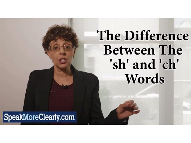 VIDEO: English Words with 'ch' and 'sh' Sounds